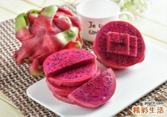 火龙果怎么保存时间长 切开的火龙果怎么保存