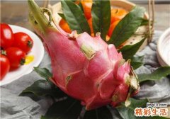 红心火龙果和白心火龙果有什么区别 吃火龙果对女人有什么好处