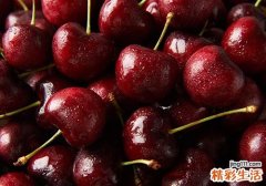 车厘子一般几月上市 车厘子和车厘子有什么区别