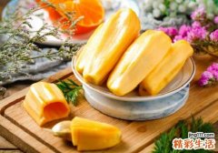 菠萝蜜一天最多吃多少 菠萝蜜吃多了会怎样