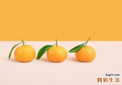 橘子变绿了还能吃吗 橘子有一点发霉还能吃吗