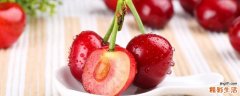大樱桃对身体有好处吗 食用大樱桃要注意什么
