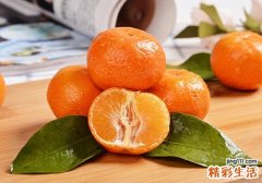 橙子怎么放熟得快 橙子分为那几类