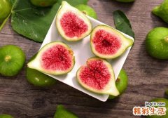 新鲜无花果的皮能吃吗 无花果皮的功效与作用