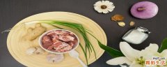 板栗排骨可以和什么一起炖汤 无花果板栗排骨汤功效