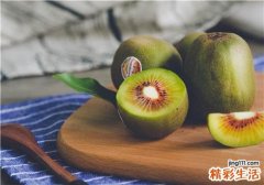 猕猴桃怎么催熟最快 给大家推荐几个小技巧