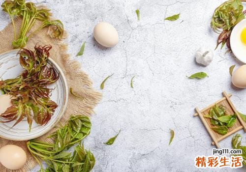 香椿炒鸡蛋需要焯水吗 香椿为什么要焯水