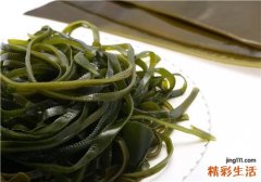 海带怎么吃好 吃海带的好处有哪些