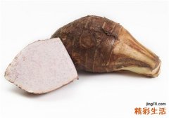 芋头变绿还能吃吗 芋头适合什么人吃