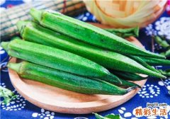 秋葵的做法有哪些 什么人不适合吃秋葵