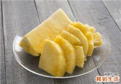 凤梨切开后怎么保存 凤梨切开后可以放多久
