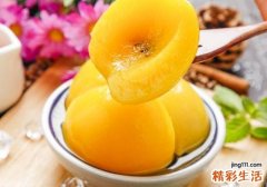 女人吃黄桃有什么好处 黄桃对女人的营养价值