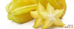 杨桃适合什么人吃 杨桃一次最多能吃多少