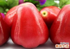 吃莲雾对人有什么好处 莲雾适合什么人吃