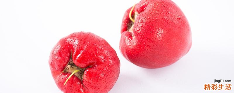 莲雾怎么保存 新鲜莲雾保存温度