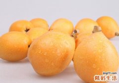 枇杷能和核桃一起吃吗 枇杷和核桃吃多了会怎样