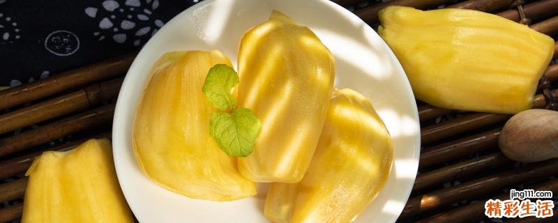 一天吃了20片菠萝蜜会怎么样 菠萝蜜哪些人不适合吃