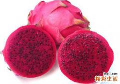 红心火龙果的功效与作用