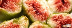 无花果干对女人的功效与作用 无花果干对经期的影响