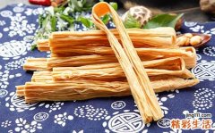 腐竹是什么做的 腐竹皮的禁忌