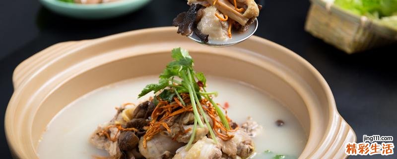 松茸炖鸡松茸什么时候下锅 松茸炖鸡的功效与作用