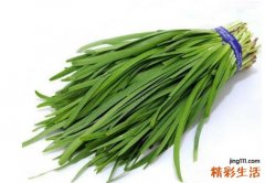 男人吃韭菜有什么好处 韭菜的最佳保健食谱