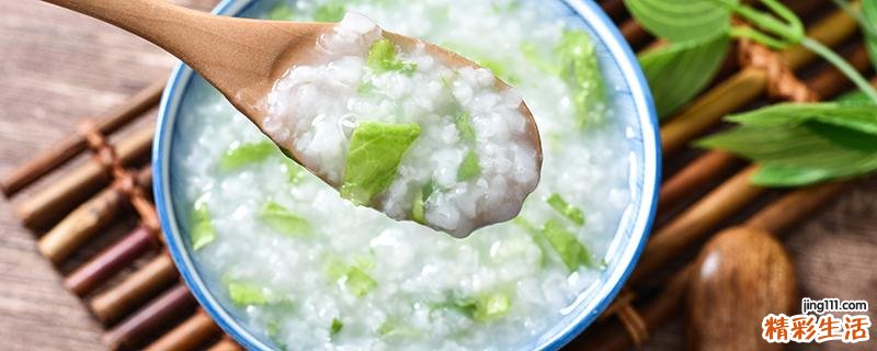 青菜粥用什么青菜好 青菜粥什么时候放青菜