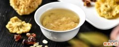 怎样炖银耳汤又稠又好 银耳汤不粘稠怎么补救