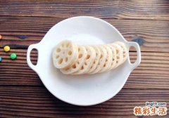 吃莲藕有什么作用 莲藕怎么吃最好