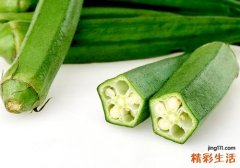 秋葵怎么切好 什么样的秋葵不能吃了