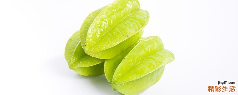 女人吃杨桃的功效与作用 杨桃的正确吃法