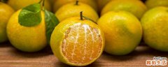 沃柑什么时候成熟 沃柑几月份好吃