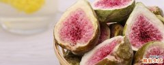 无花果癌症病人能吃吗 肺结节能吃无花果吗