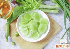 莴苣怎么炒又脆又香 莴笋怎么去皮好