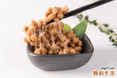 吃纳豆有什么好处 吃纳豆的注意事项