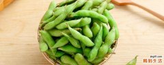 毛豆储存冰箱的最佳方法 带壳鲜毛豆如何保存