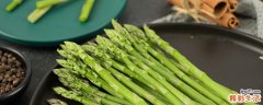 芦笋怎么保存时间长一些 芦笋可以保存多久