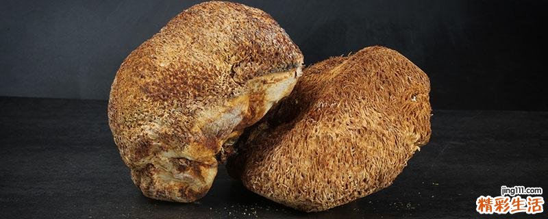 猴头菇怎么泡发不发苦 猴头菇如何去除苦味