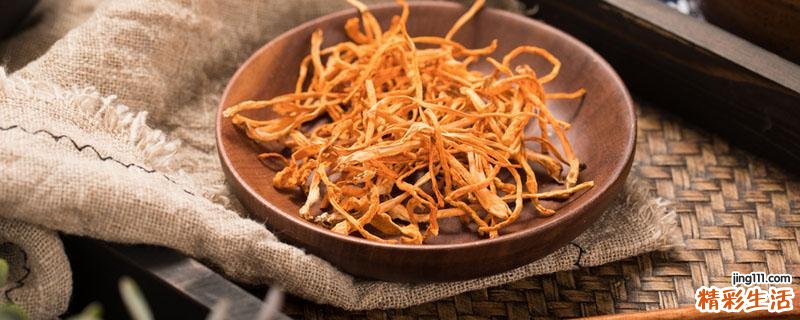 干虫草花怎么吃 干虫草花哪些人不能吃