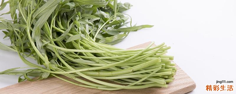 空心菜怎么保鲜 空心菜怎么炒不会变黑