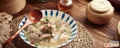 羊肉汤可以放山药吗 羊肉汤里面加什么配菜好吃