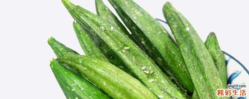 秋葵泡水喝能降血糖吗 秋葵泡水降血糖怎么泡